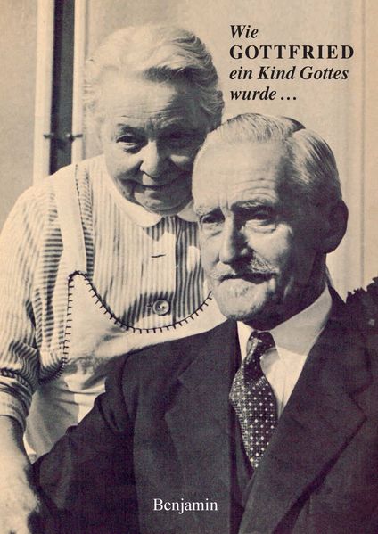 Cover von Wie Gottfried ein Kind Gottes wurde…
