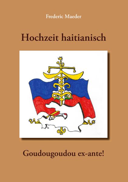 Cover von Hochzeit haitianisch – Goudougoudou ex-ante!