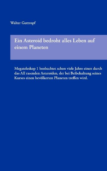 Cover von Ein Asteroid bedroht alles Leben auf einem Planeten