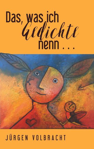 Cover von Das, was ich Gedichte nenn …