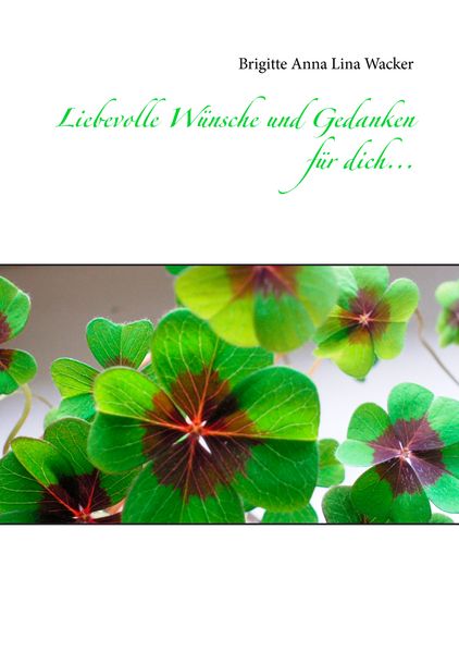 Cover von Liebevolle Wünsche und Gedanken für dich…