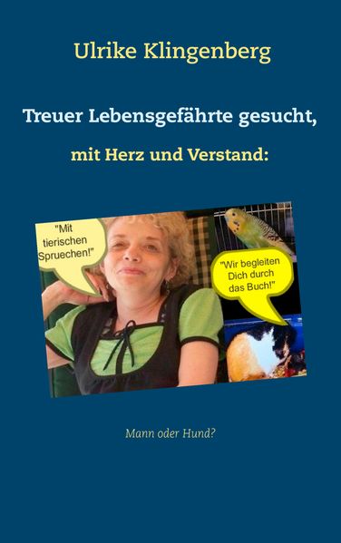 Cover von Treuer Lebensgefährte gesucht, mit Herz und Verstand: Mann, oder Hund?