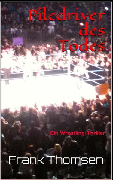 Cover von Piledriver des Todes