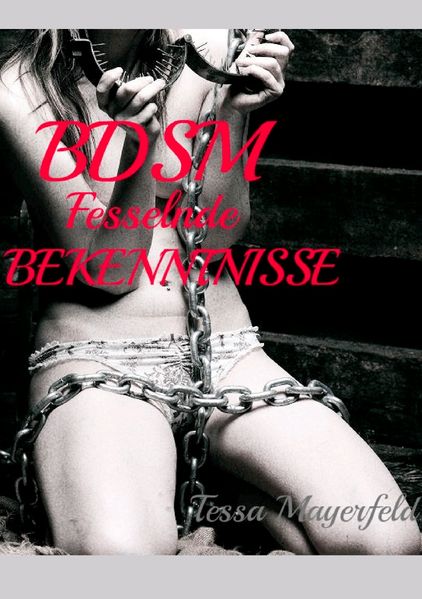 Cover von BDSM Fesselnde Bekenntnisse