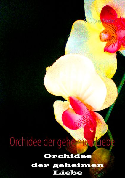 Cover von Orchidee der geheimen Liebe