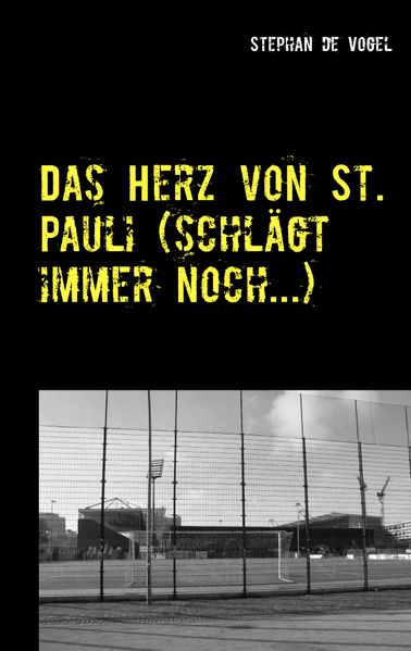 Cover von Das Herz von St. Pauli (schlägt immer noch…)