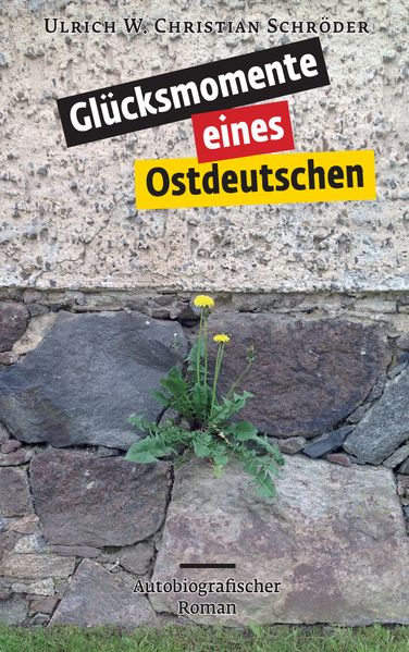Cover von Glücksmomente eines Ostdeutschen