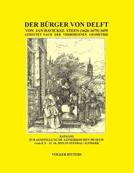 Cover von Der Bürger von Delft von Jan Steen gedeutet nach der verborgenen Geometrie