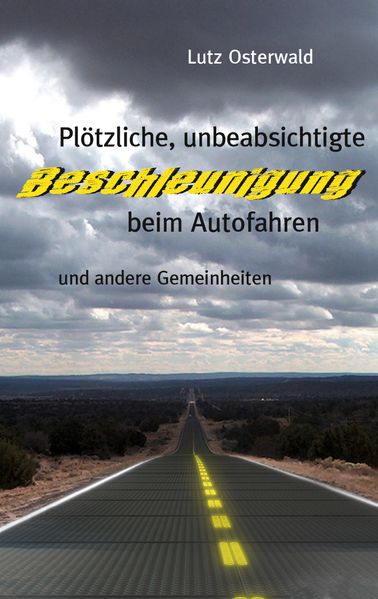 Cover von Plötzliche, unbeabsichtige Beschleunigung beim Autofahren