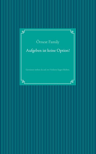 Cover von Aufgeben ist keine Option!