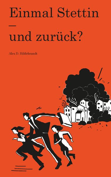Cover von Einmal Stettin – und zurück?