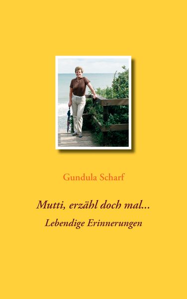 Cover von Mutti, erzähl doch mal…