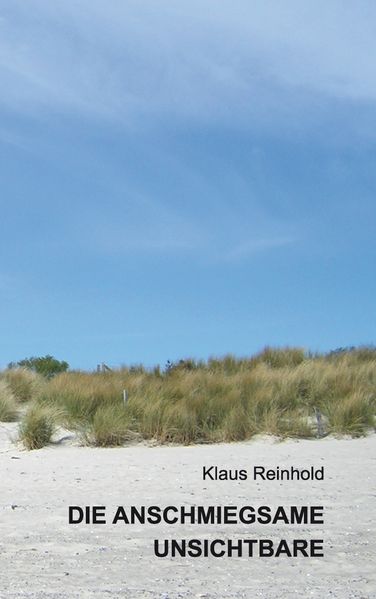 Cover von Die anschmiegsame Unsichtbare