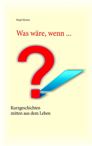 Cover von Was wäre, wenn …