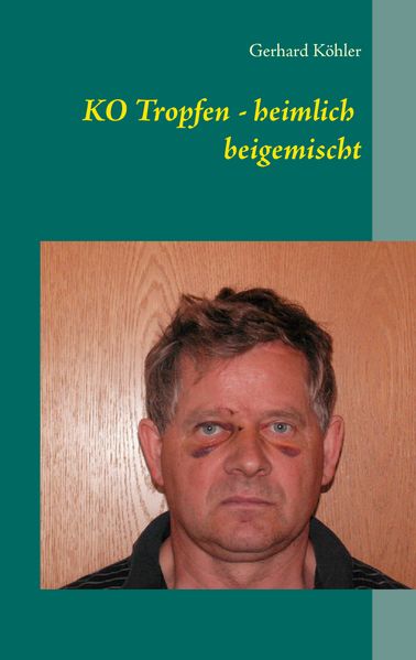 Cover von KO Tropfen – heimlich beigemischt