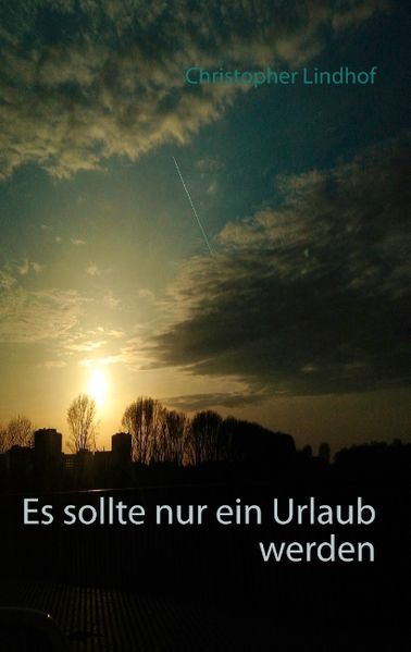 Cover von Es sollte nur ein Urlaub werden