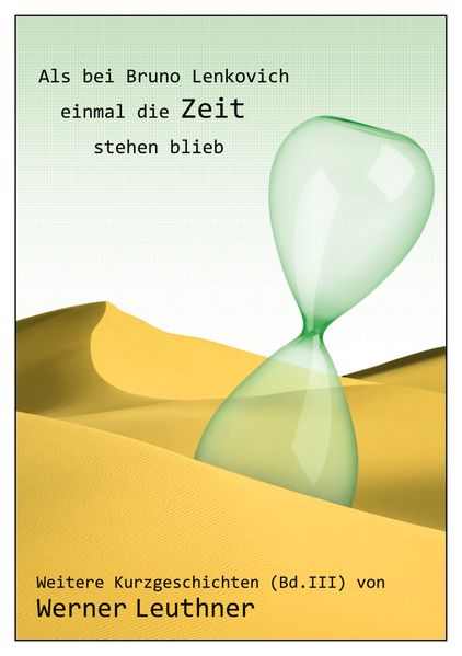 Cover von Als bei Bruno Lenkovich einmal die Zeit stehenblieb