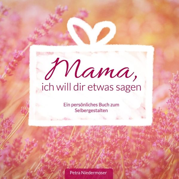 Cover von Mama, ich will dir etwas sagen