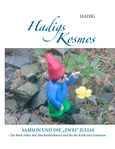 Cover von Hadigs Kosmos   Samson und die „zwei“ Julias