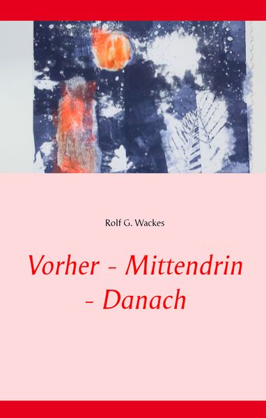 Cover von Vorher – Mittendrin – Danach