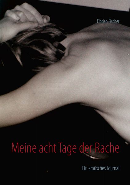 Cover von Meine acht Tage der Rache