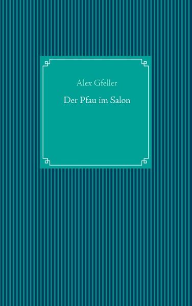 Cover von Der Pfau im Salon