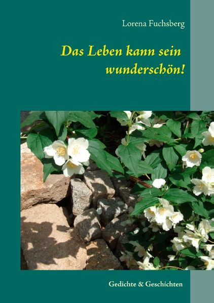 Cover von Das Leben kann sein wunderschön!