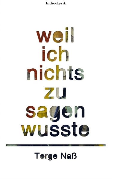 Cover von Weil ich nichts zu sagen wusste