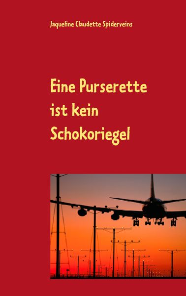Cover von Eine Purserette ist kein Schokoriegel