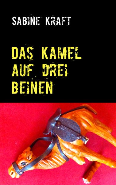 Cover von Das Kamel auf drei Beinen