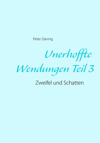 Cover von Unerhoffte Wendungen Teil 3