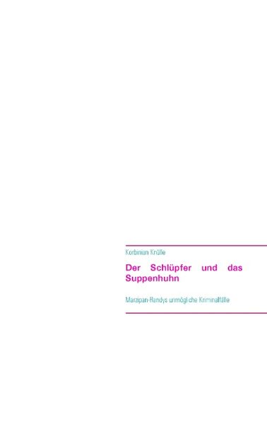 Cover von Der Schlüpfer und das Suppenhuhn