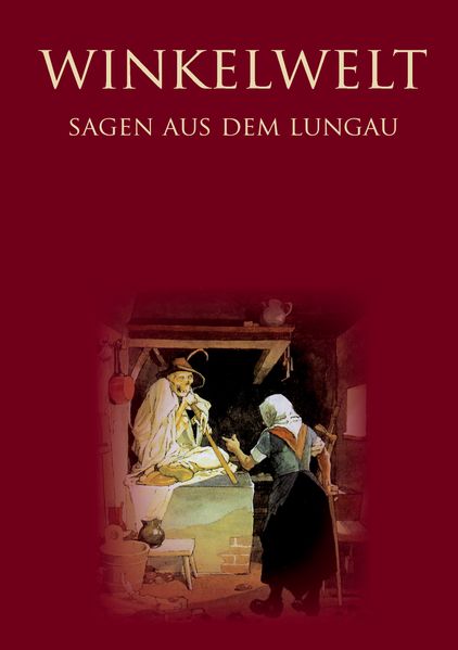 Cover von Winkelwelt – Sagen aus dem Lungau –