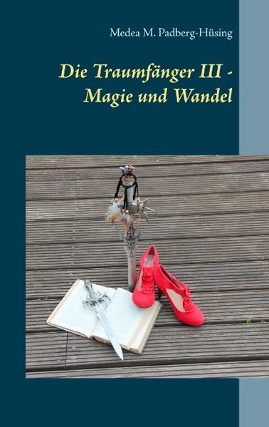 Cover von Die Traumfänger III – Magie und Wandel