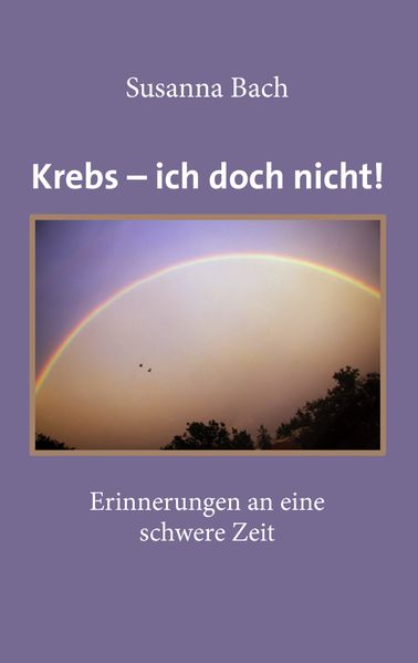 Cover von Krebs – ich doch nicht!