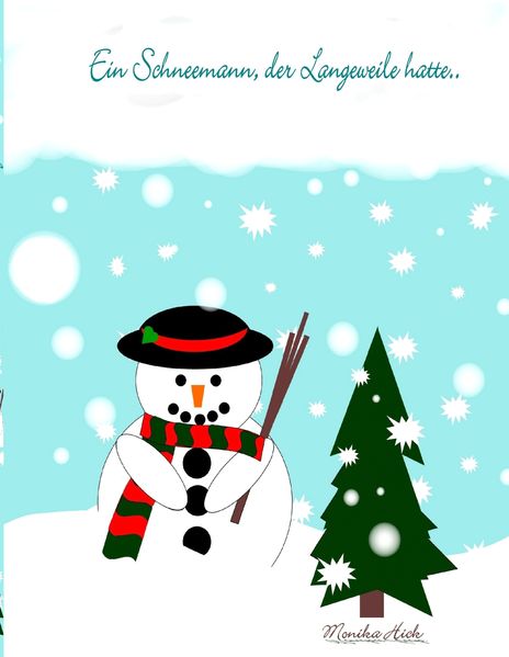 Cover von Ein Schneemann, der Langeweile hatte ..