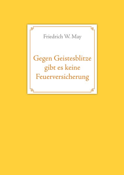 Cover von Gegen Geistesblitze gibt es keine Feuerversicherung