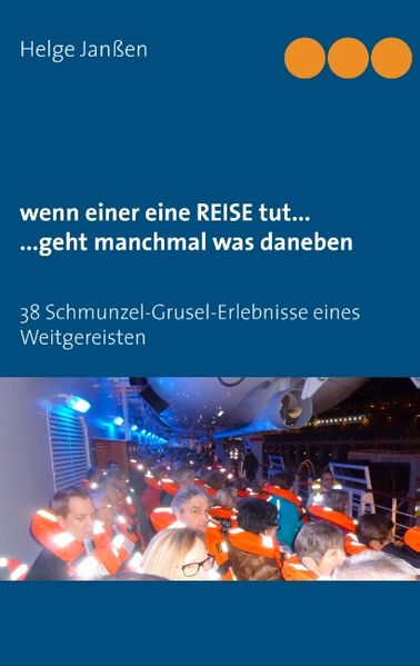Cover von wenn einer eine Reise tut… …geht manchmal was daneben