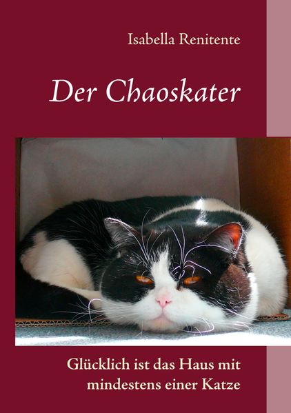 Cover von Der Chaoskater – Glücklich ist das Haus mit mindestens einer Katze