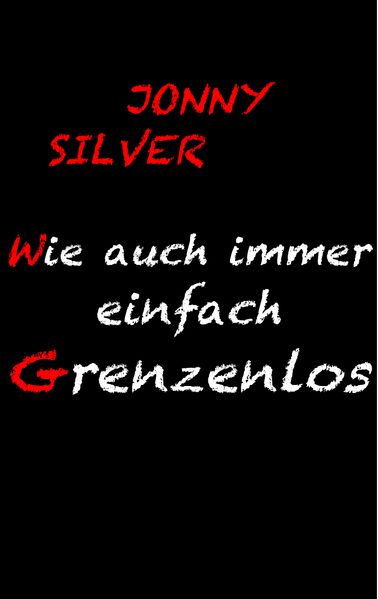 Cover von Wie auch immer einfach grenzenlos