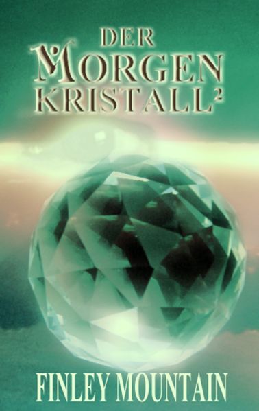 Cover von Der Morgenkristall²
