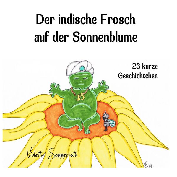Cover von Der indische Frosch auf der Sonnenblume