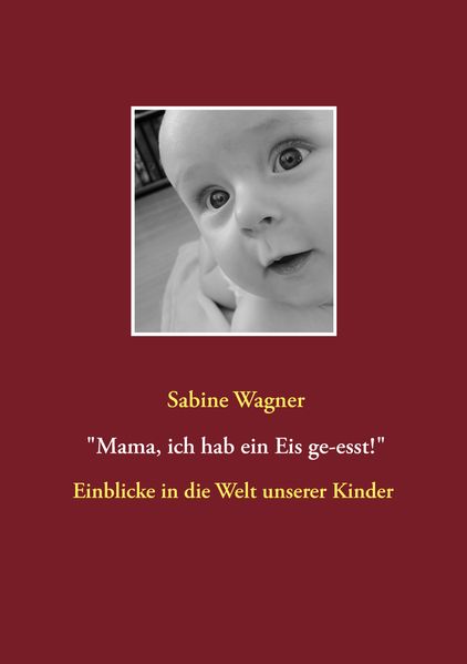 Cover von Mama, ich hab ein Eis ge-esst!