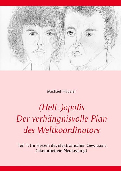 Cover von (Heli-)opolis – Der verhängnisvolle Plan des Weltkoordinators