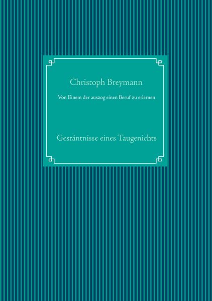 Cover von Von Einem der auszog einen Beruf zu erlernen