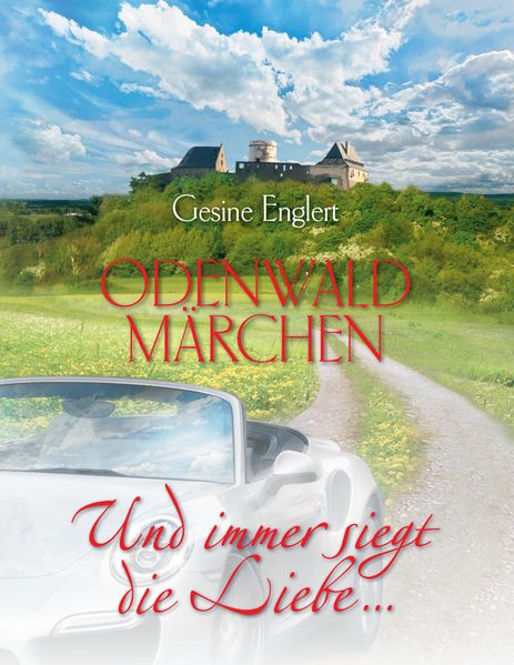 Cover von Odenwaldmärchen. Und immer siegt die Liebe …