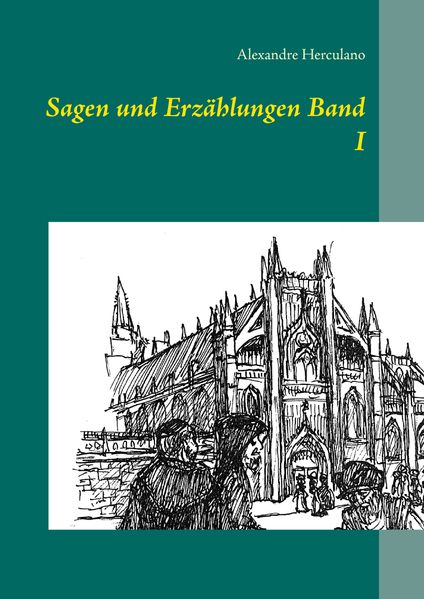 Cover von Sagen und Erzählungen Band I