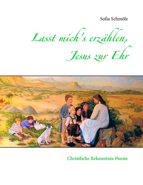Cover von Lasst mich’s erzählen, Jesus zur Ehr