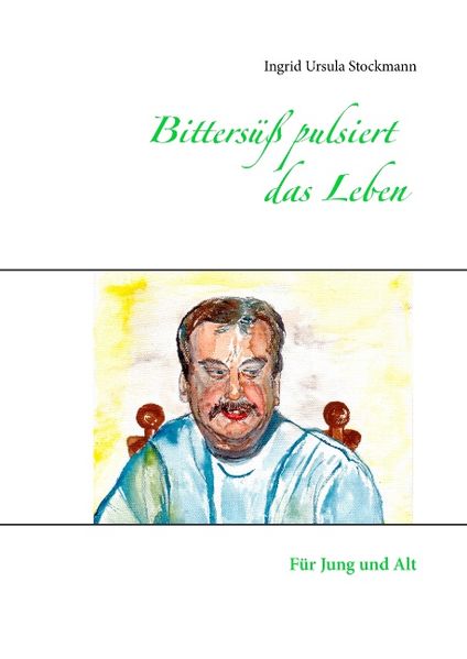 Cover von Bittersüß pulsiert das Leben