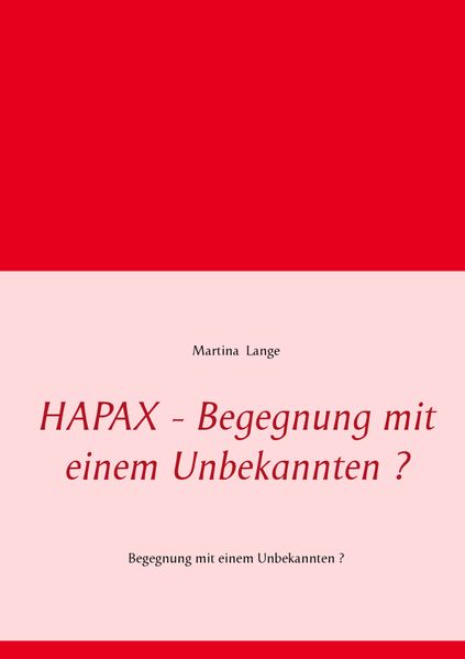 Cover von HAPAX – Begegnung mit einem Unbekannten ?
